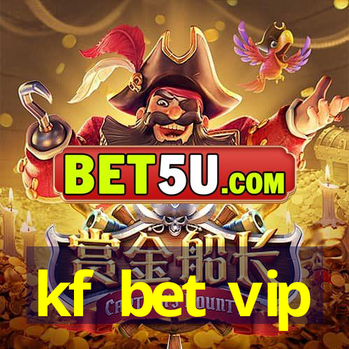 kf bet vip